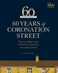 60 Years of Coronation Street - ITV Ventures Ltd, Abigail Kemp