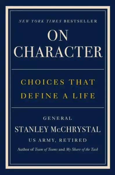 On Character - Stanley McChrystal