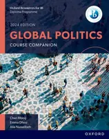 Oxford Resources for IB: DP Global Politics Course Book - Alia Nusseibeh, Emma Dhesi, Chiel Mooij