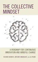 The Collective Mindset - Al Pisano, Richard Bernato, Anthony Annunziato