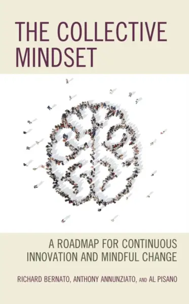 The Collective Mindset - Al Pisano, Richard Bernato, Anthony Annunziato
