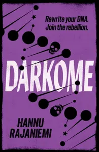 Darkome - Hannu Rajaniemi