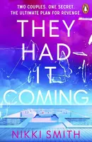 They Had It Coming - Nikki Smith