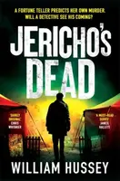 Jericho's Dead - William Hussey