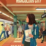 This Beautiful, Ridiculous City - Kay Sohini