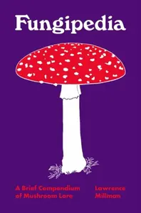 Fungipedia - Millman Lawrence