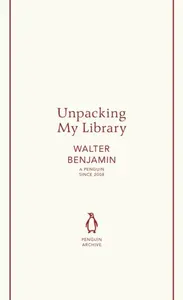 Unpacking My Library - Walter Benjamin