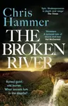 The Broken River - Chris Hammer