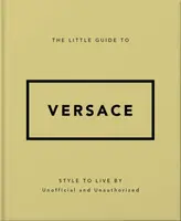 The Little Guide to Versace - OH