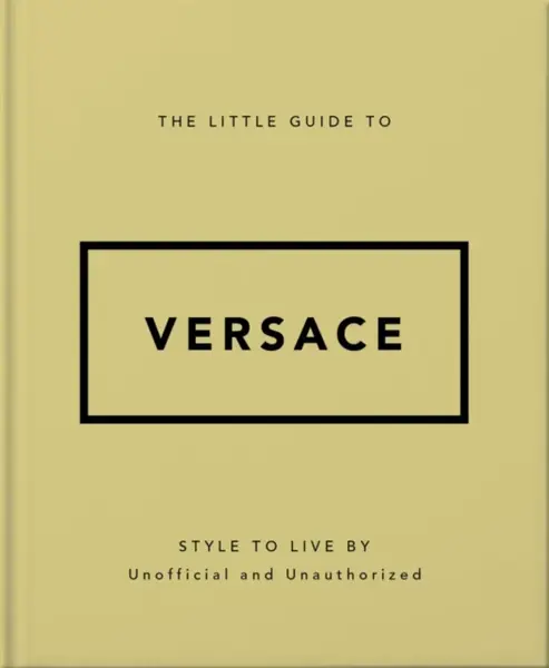 The Little Guide to Versace - OH