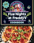 Five Nights at Freddy´s Cook Book - Scott Cawthon