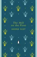 The Mill on the Floss - George Eliot