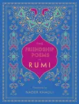 The Friendship Poems of Rumi - Džaláleddín Rúmí