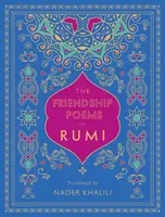 The Friendship Poems of Rumi - Džaláleddín Rúmí