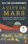 A City on Mars - Weinersmith Zach, Dr. Kelly Weinersmith