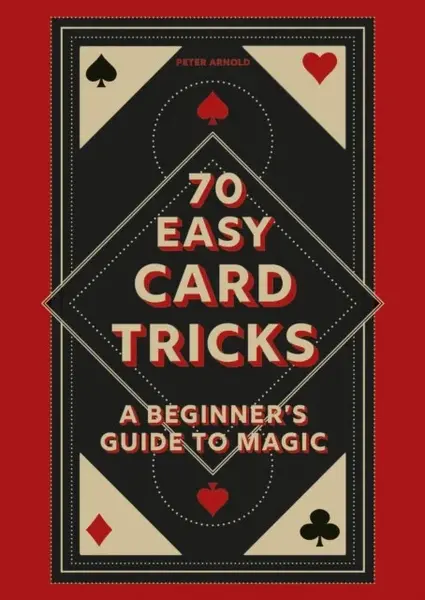 70 Easy Card Tricks - Peter Arnold