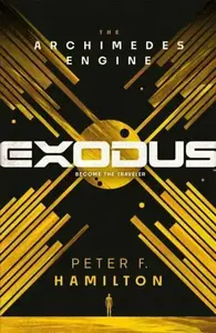 Exodus: The Archimedes Engine - Peter F. Hamilton