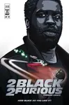 2 Black 2 Furious - Tyrone Lewis