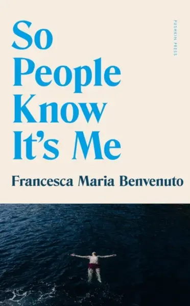 So People Know It's Me - Francesca Maria Benvenuto