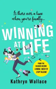 Winning at Life - Kathryn Wallace