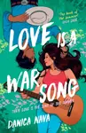 Love is a War Song - Danica Nava