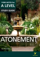 Atonement: York Notes A-level English Literature Study Guide - for 2026, 2027 exams - Anne Rooneyová