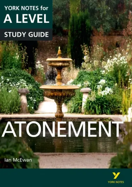 Atonement: York Notes A-level English Literature Study Guide - for 2026, 2027 exams - Anne Rooneyová