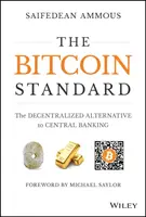 The Bitcoin Standard - Saifedean  Ammous