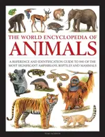 Animals, The World Encyclopedia of - Tom Jackson