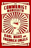 The Communist Manifesto - Karl Marx, Friedrich Engels