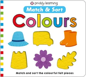 Colours (Match & Sort) - Roger Priddy, Priddy Books