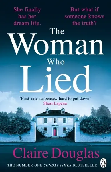 The Woman Who Lied - Claire Douglas
