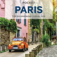 Lonely Planet Pocket Paris - Le Nevez Catherine, Lonely Planet, Jean-Bernard Carillet, Fabienne Fong Yan, Ashley Parsons