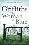 The Woman In Blue - Elly Griffiths