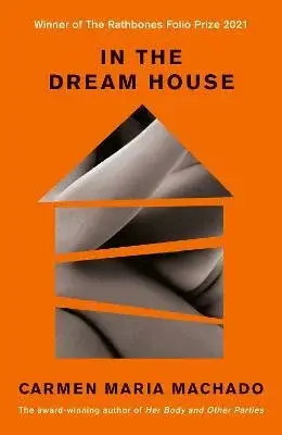 In the Dream House - Machado Carmen Maria