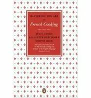Mastering the Art of French Cooking, Vol.1 - Julia Childová