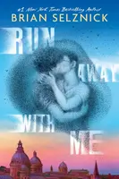Run Away With Me - Brian Selznick