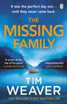 The Missing Family - Tim Weaver