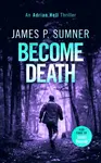Become Death - James P. Sumner