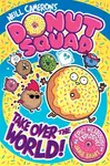 Donut Squad: Take Over the World! (a Phoenix Comic Book) - shortlisted for the Waterstones Book of the Year 2025 - Neill Cameron