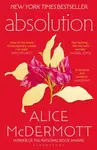 Absolution - Alice McDermott