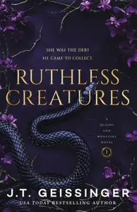 Ruthless Creatures - J. T. Geissinger