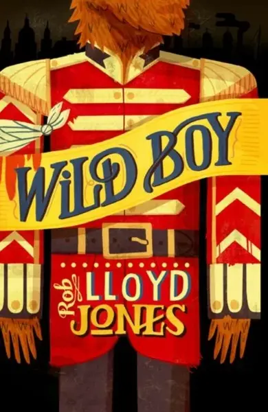 Rollercoasters: Wild Boy - Rob Lloyd Jones