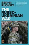 Russo-Ukrainian War - Serhii Plokhy