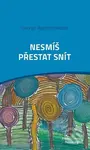 Nesmíš přestat snít - George Agathonikiadis