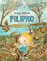 Filipko - Eva Chupíková (ilustrátor), Zuzana Štelbaská - kniha z kategorie Pohádky
