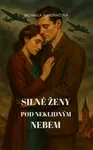 Silné ženy: Pod neklidným nebem - Michaela Kandráčová