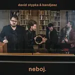 David Stypka, Bandjeez – neboj.
