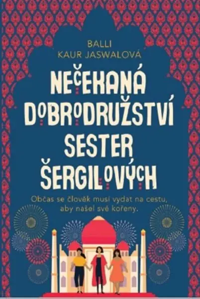 Nečekaná dobrodružství sester Šergilových - Balli Kaur Jaswalová