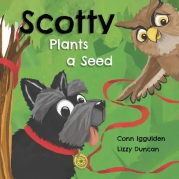 Scotty Plants A Seed - Conn Iggulden